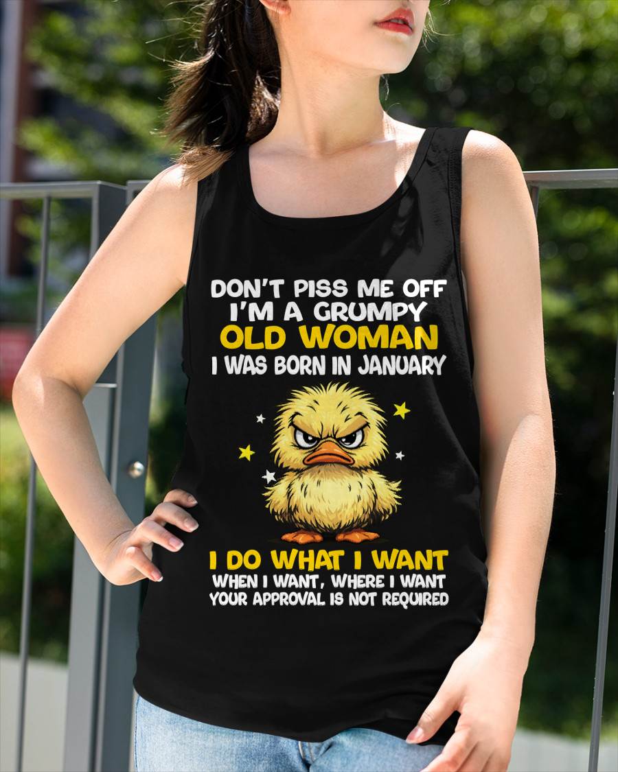 JANUARY BORN - GRUMPY OLD WOMAN FUNNY DUCK SHIRT - FOR WOMEN - TLEE01 (SKU2603-236-01)