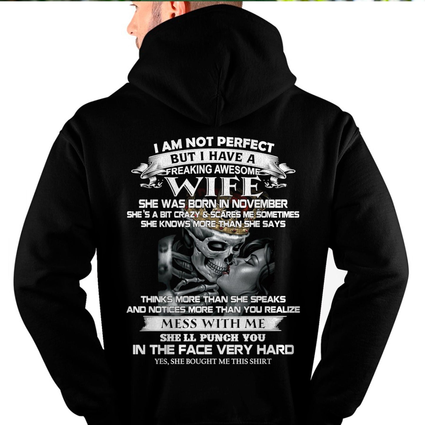 November - I Am Not Perfect But I Have A Freaking Awesome Wife - Gift For Husband From Wife - TLEE11 (SKU06-34-11)