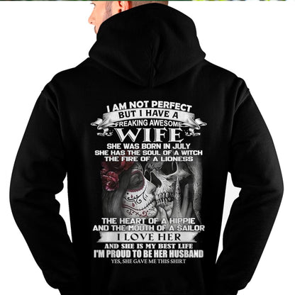 July - I Am Not Perfect But I Have A Freaking Awesome Wife - Gift For Husband From Wife - TLEE07 (SKU06-31-07)