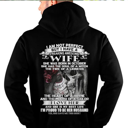 October - I Am Not Perfect But I Have A Freaking Awesome Wife - Gift For Husband From Wife - TLEE10 (SKU06-31-10)