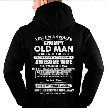 May - Yes! I'm A Spoiled Grumpy Old Man But Not Yours - Gift For Husband From Wife - TLEE05 (SKU07-100-05)