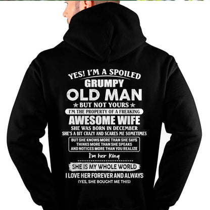 December - Yes! I'm A Spoiled Grumpy Old Man But Not Yours - Gift For Husband From Wife - TLEE12 (SKU07-100-12)