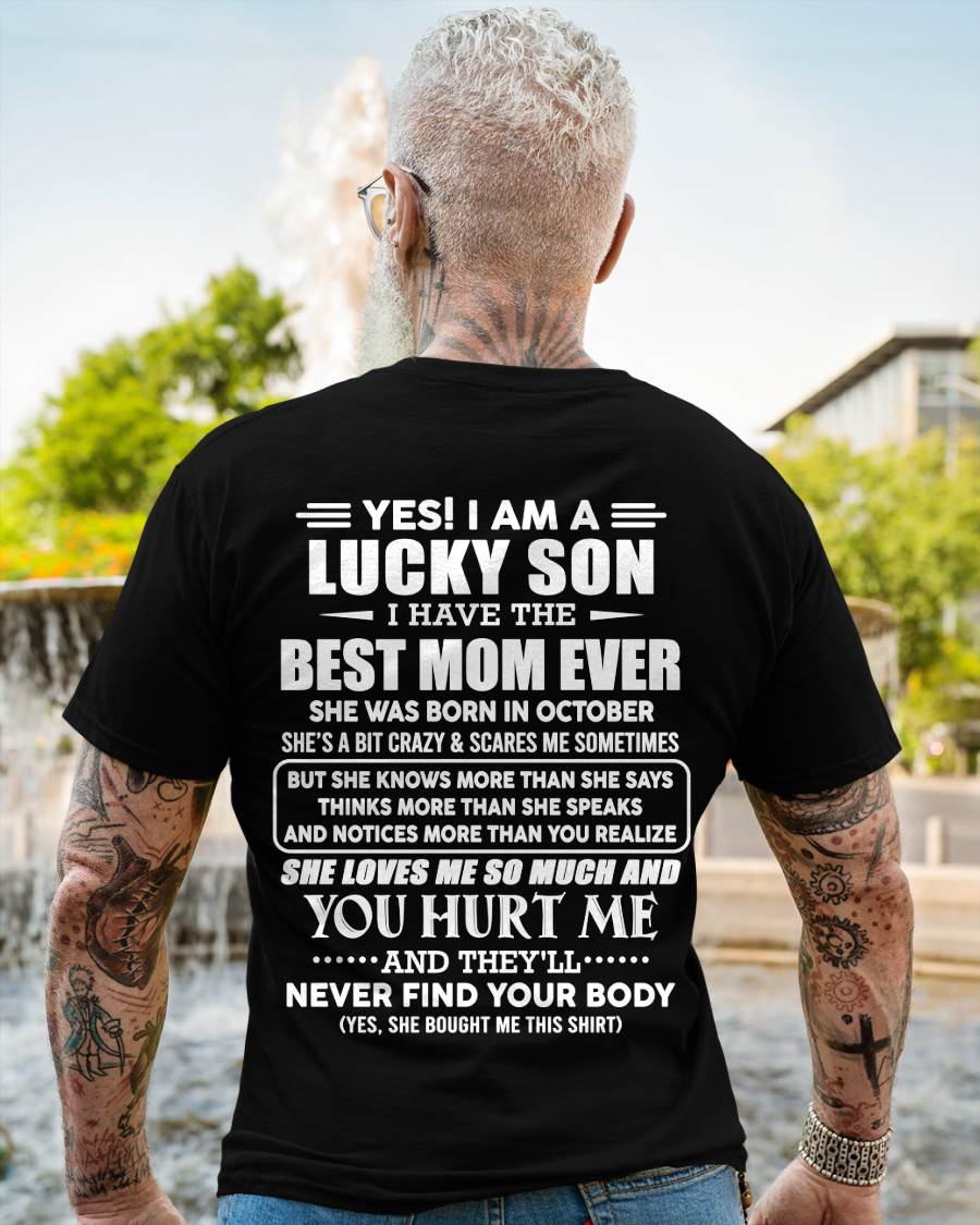 OCTOBER - YES! I AM A LUCKY SON I HAVE THE BEST MOM EVER - FROM MOM - TLEE10 (SKU2603-145-10)