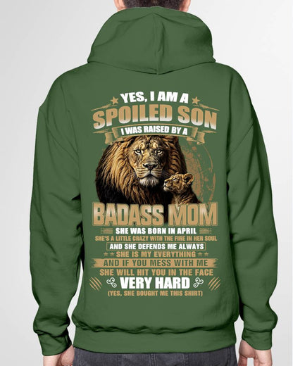 APRIL BORN BADASS MOM – SPOILED SON LION T-SHIRT - FROM MOM - TLEE04 (SKU2605-285-04)