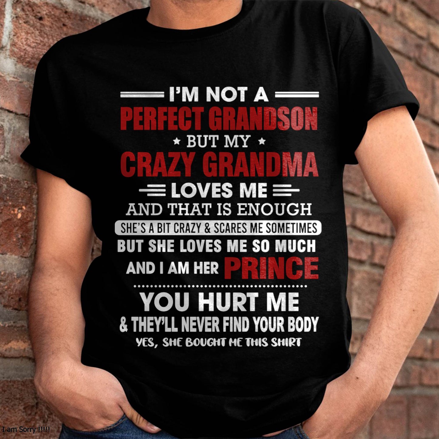 NOT A PERFECT GRANDSON, BUT LOVED BY MY CRAZY GRANDMA - FROM GRANDMA - TLEE00 (SKU2603-187-00)