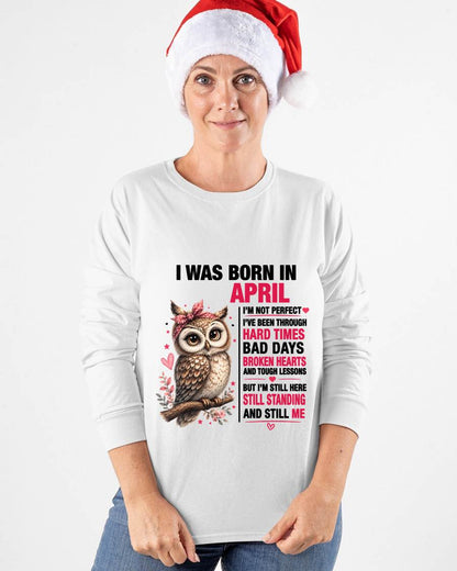 BORN IN APRIL – STILL HERE, STILL STANDING - FOR WOMEN - TLEE04 (SKU2605-152-04)