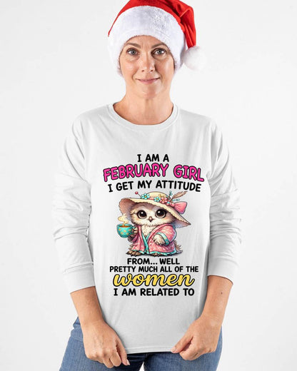 FEBRUARY GIRL – I GET MY ATTITUDE FROM MY FAMILY - FOR WOMEN - TLEE02 (SKU2604-294-02)