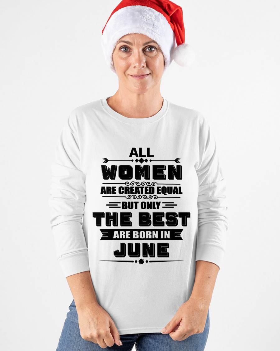 JUNE GIRL – ALL WOMEN ARE CREATED EQUAL - FOR WOMEN - TLEE06 (SKU2604-50-06)