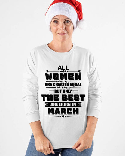 MARCH GIRL – ALL WOMEN ARE CREATED EQUAL - FOR WOMEN - TLEE03 (SKU2604-50-03)