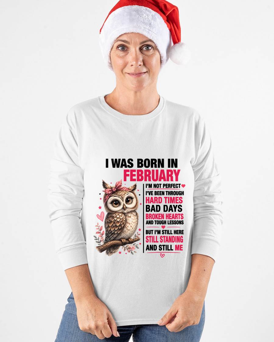 BORN IN FEBRUARY – STILL HERE, STILL STANDING - FOR WOMEN - TLEE02 (SKU2605-152-02)