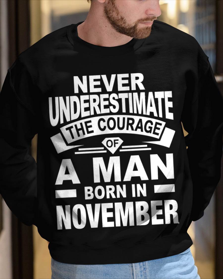 NOVEMBER BORN MAN : COURAGE STRENGTH & PRIDE - FOR MAN - TLEE11 (SKU2606-126-11)