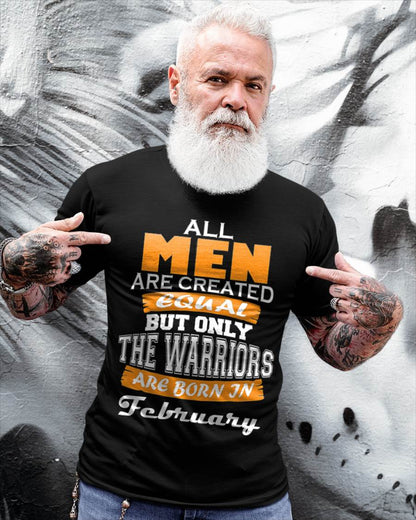 FEBRUARY WARRIORS ARE NOT CREATED, THEY ARE BORN - FOR MAN - TLEE02 (SKU2605-59-02)