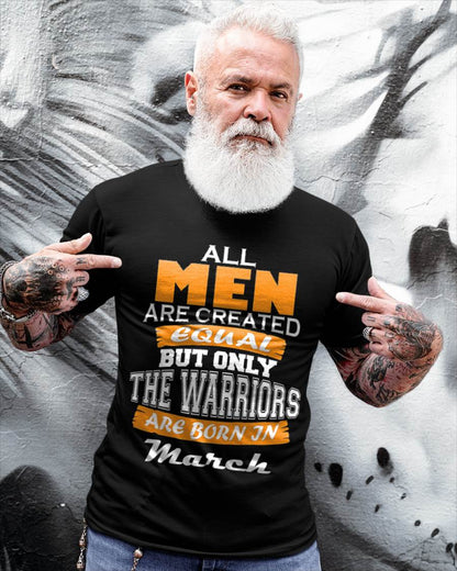 MARCH WARRIORS ARE NOT CREATED, THEY ARE BORN - FOR MAN - TLEE03 (SKU2605-59-03)