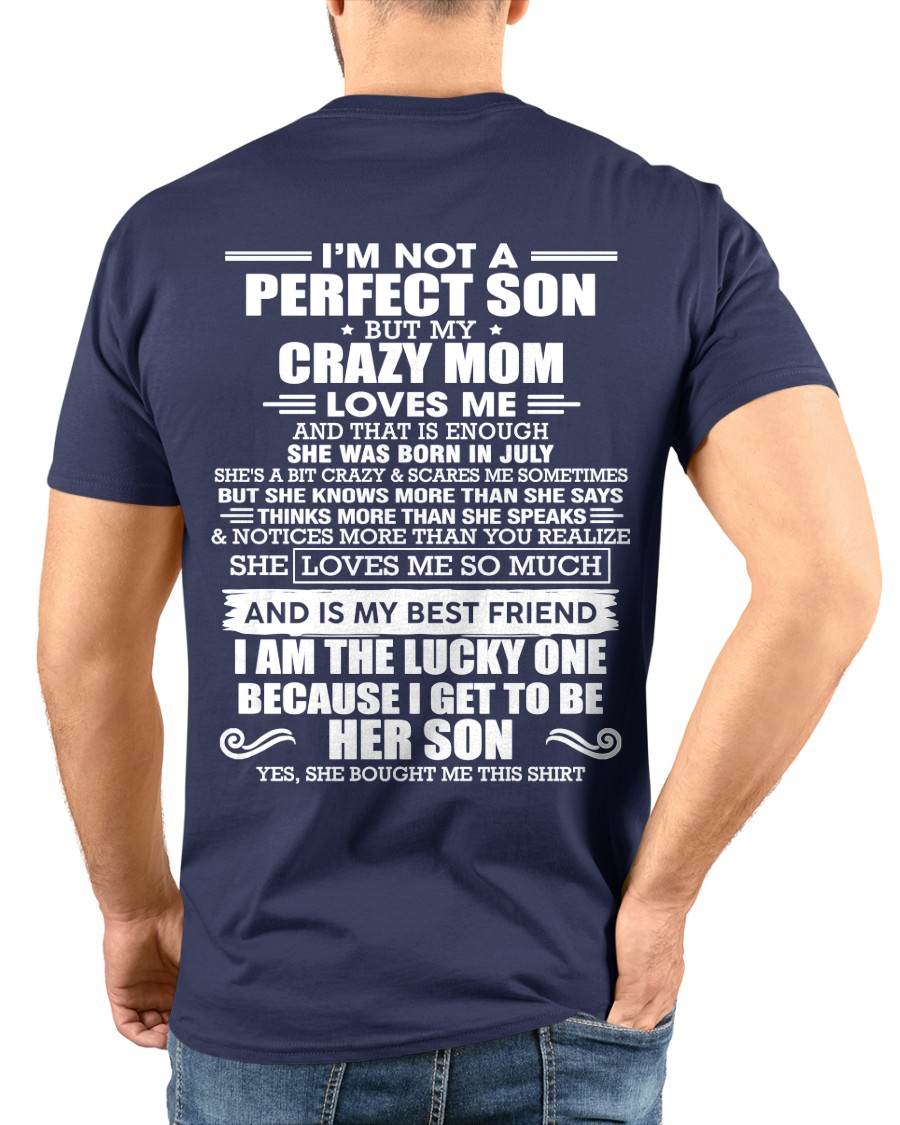 JULY MOM - SHE MAY BE CRAZY BUT SHE LOVES ME UNCONDITIONALLY - FROM MOM - TLEE07 (SKU2604-84-07)