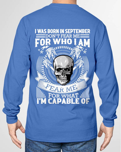 SEPTEMBER – DON’T FEAR ME FOR WHO I AM, FEAR ME FOR WHAT I’M CAPABLE OF - FOR MAN - TLEE09 (SKU2604-199-09)