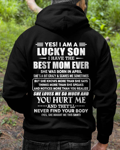 APRIL - YES! I AM A LUCKY SON I HAVE THE BEST MOM EVER - FROM MOM - TLEE04 (SKU2603-145-04)