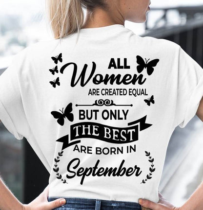 SEPTEMBER – FUNNY WOMEN’S SHIRT, BEST GIRLS BORN THIS MONTH - FOR WOMEN - TLEE09 (SKU2604-168-09)