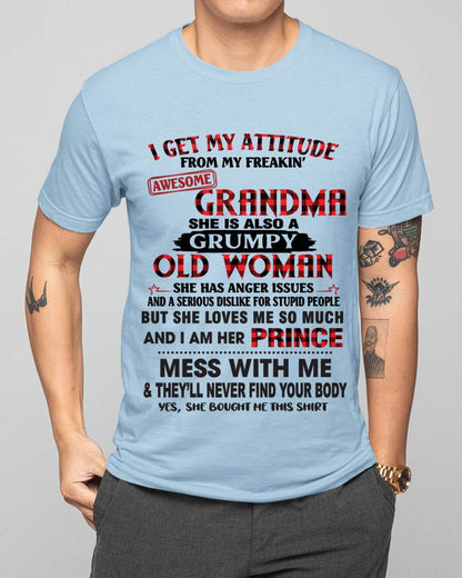 I GET MY ATTITUDE FROM MY FREAKIN’ AWESOME GRANDMA - FROM GRANDMA - TLEE00 (SKU2603-157-00)