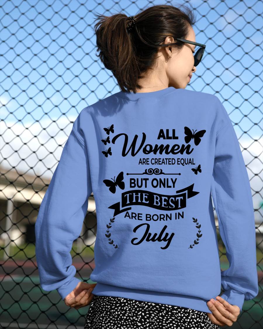 JULY – FUNNY WOMEN’S SHIRT, BEST GIRLS BORN THIS MONTH - FOR WOMEN - TLEE07 (SKU2604-168-07)