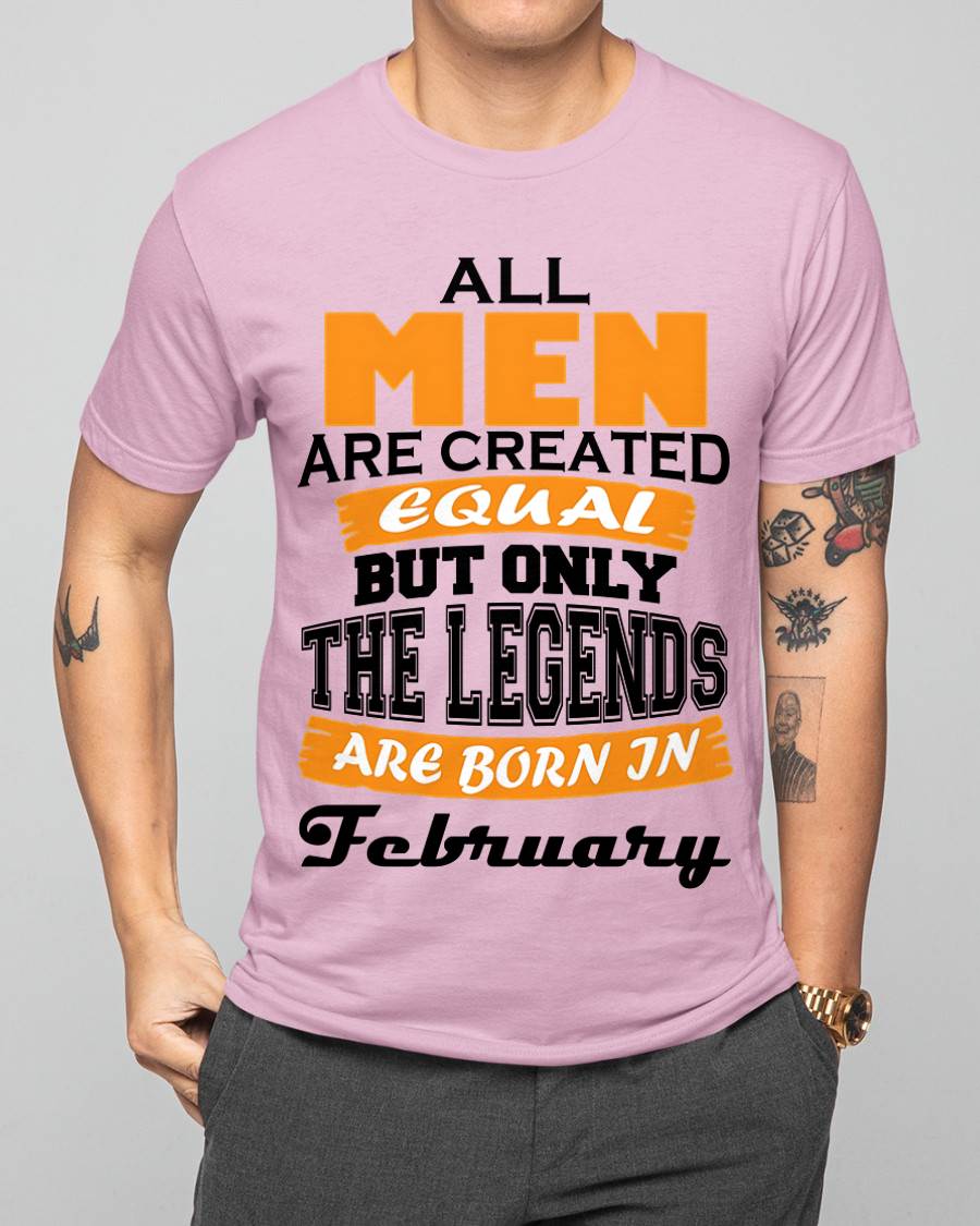 FEBRUARY BORN – ONLY LEGENDS ARE CREATED - FOR MAN - TLEE02 (SKU2606-281-02)