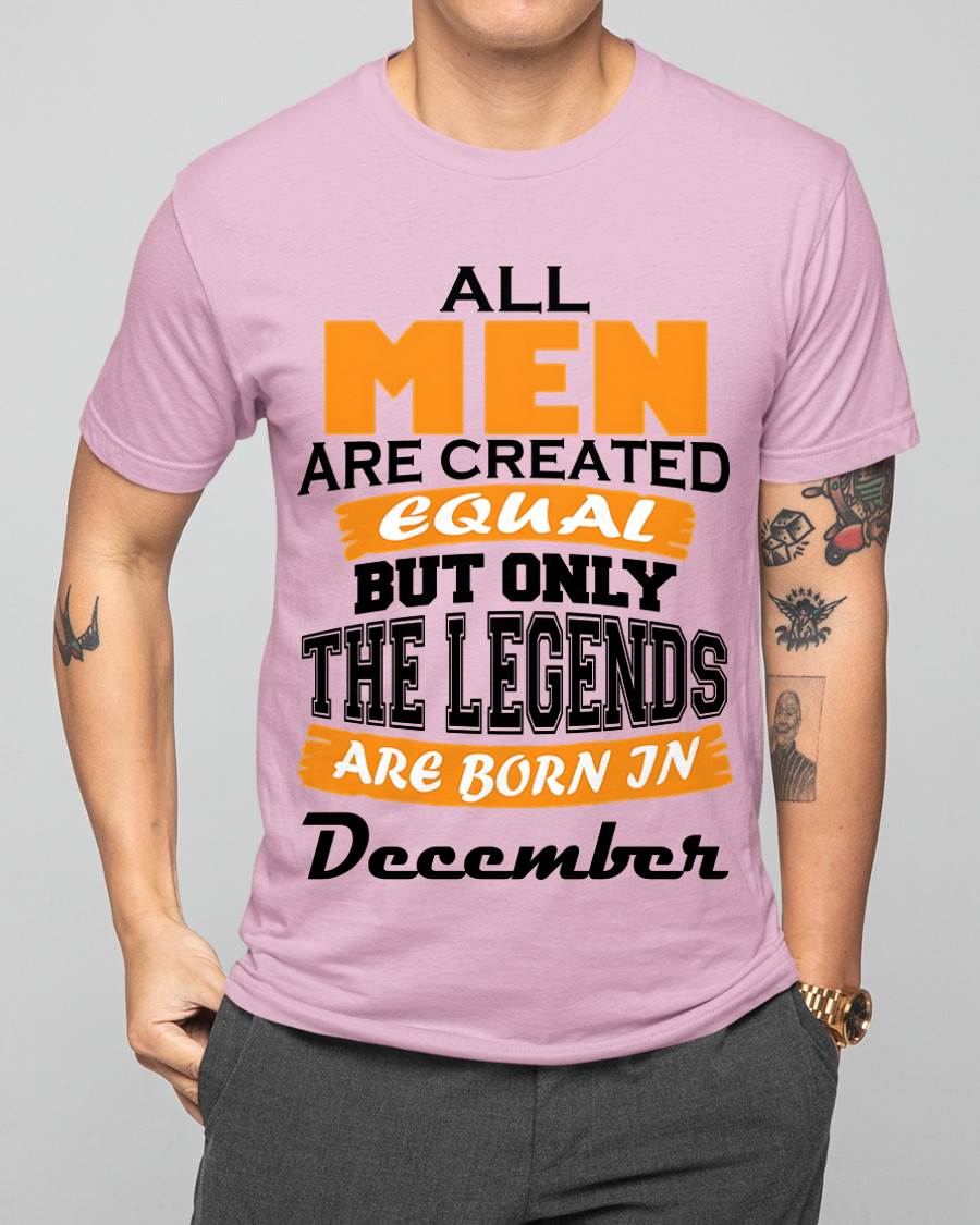 DECEMBER BORN – ONLY LEGENDS ARE CREATED - FOR MAN - TLEE12 (SKU2606-281-12)