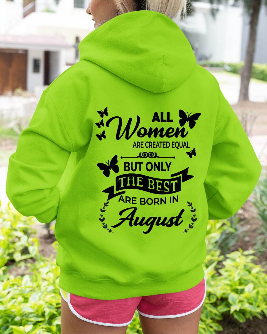 AUGUST – FUNNY WOMEN’S SHIRT, BEST GIRLS BORN THIS MONTH - FOR WOMEN - TLEE08 (SKU2604-168-08)