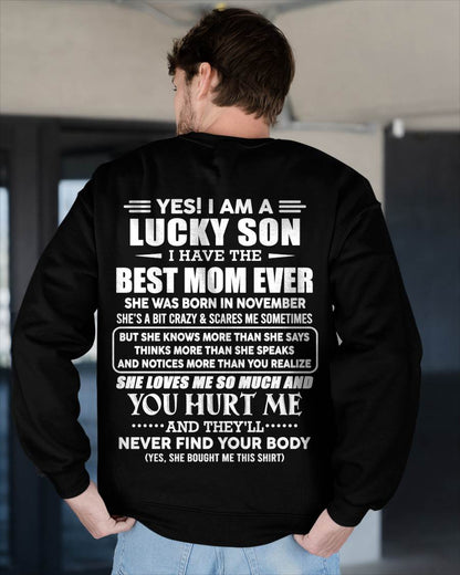 NOVEMBER - YES! I AM A LUCKY SON I HAVE THE BEST MOM EVER - FROM MOM - TLEE11 (SKU2603-145-11)