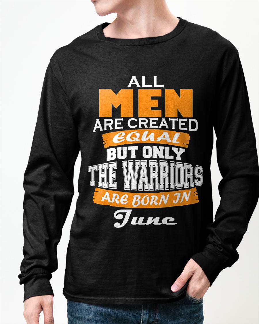 JUNE WARRIORS ARE NOT CREATED, THEY ARE BORN - FOR MAN - TLEE06 (SKU2605-59-06)