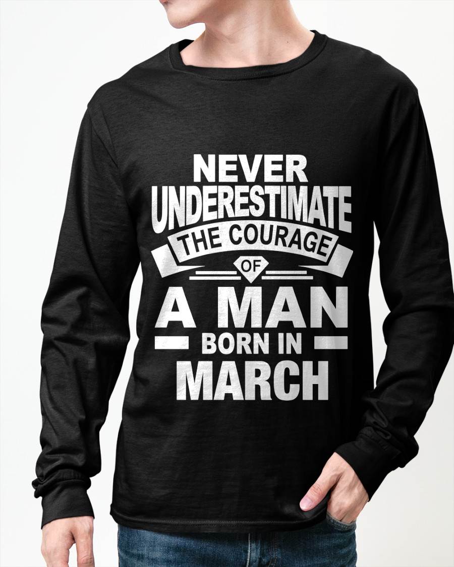 MARCH BORN MAN : COURAGE STRENGTH & PRIDE - FOR MAN - TLEE03 (SKU2606-126-03)
