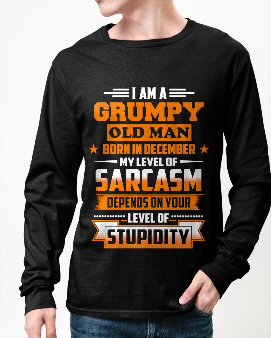 DECEMBER GRUMPY OLD MAN SHIRT - FOR MAN - TLEE12 (SKU2605-128-12)