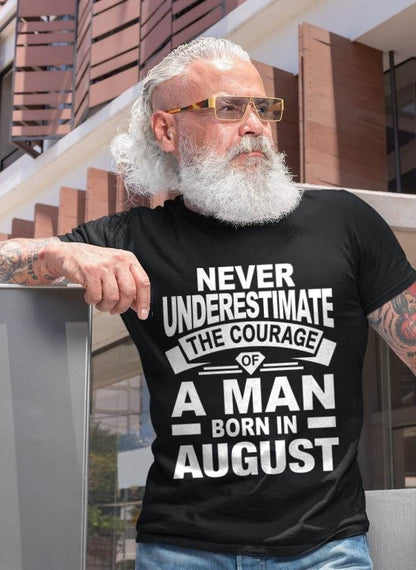 AUGUST BORN MAN : COURAGE STRENGTH & PRIDE - FOR MAN - TLEE08 (SKU2606-126-08)