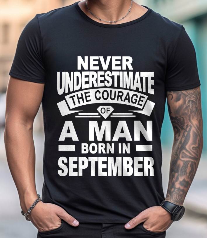 SEPTEMBER BORN MAN : COURAGE STRENGTH & PRIDE - FOR MAN - TLEE09 (SKU2606-126-09)