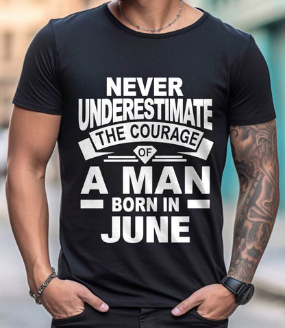 JUNE BORN MAN : COURAGE STRENGTH & PRIDE - FOR MAN - TLEE06 (SKU2606-126-06)