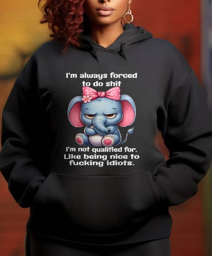 NOT QUALIFIED FOR IDIOTS – SAVAGE ELEPHANT ATTITUDE WITH A CUTE BOW - FOR WOMEN - TLEE00 BIRTHDAY