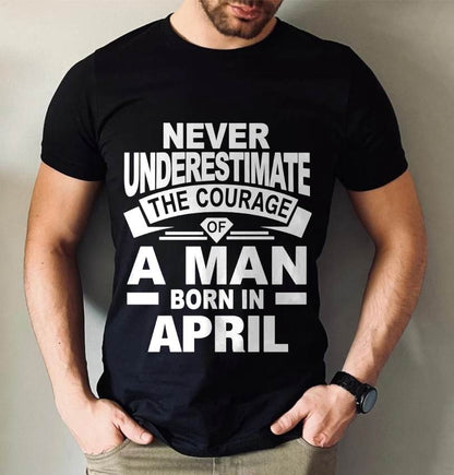 APRIL BORN MAN : COURAGE STRENGTH & PRIDE - FOR MAN - TLEE04 (SKU2606-126-04)