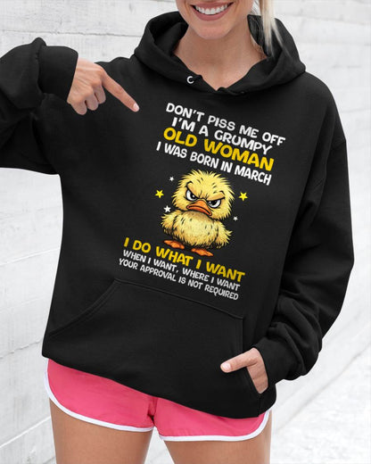 MARCH BORN - GRUMPY OLD WOMAN FUNNY DUCK SHIRT - FOR WOMEN - TLEE03 (SKU2603-236-03)