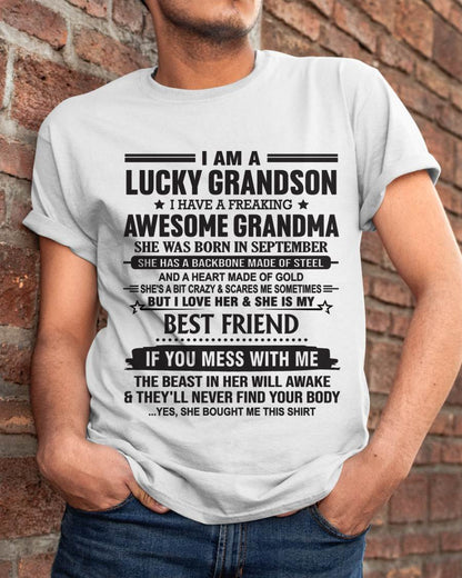 SEPTEMBER - I AM A LUCKY GRANDSON I HAVE A FREAKING AWESOME GRANDMA - FROM GRANDMA - TLEE09 (SKU2603-05-09)