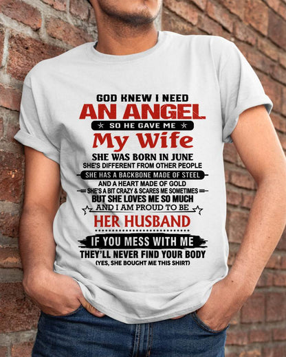JUNE - WHEN I NEEDED AN ANGEL, GOD GAVE ME MY WIFE. PROUD TO BE HER HUSBAND - FROM WIFE - TLEE06 (SKU26T-01205-06)