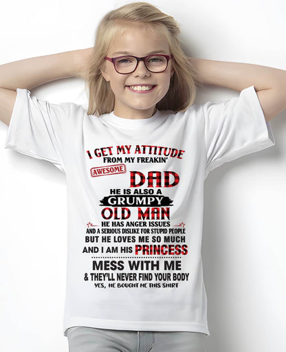 I GET MY ATTITUDE FROM MY FREAKIN' AWESOME DAD - FROM DAD - TLEE00 (SKU2603-78-00)