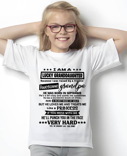 SEPTEMBER GRANDPA - LUCKY GRANDDAUGHTER SHIRT RAISED BY AN AWESOME GRANDPA - FROM GRANDPA - TLEE09 (SKU2603-271-09)