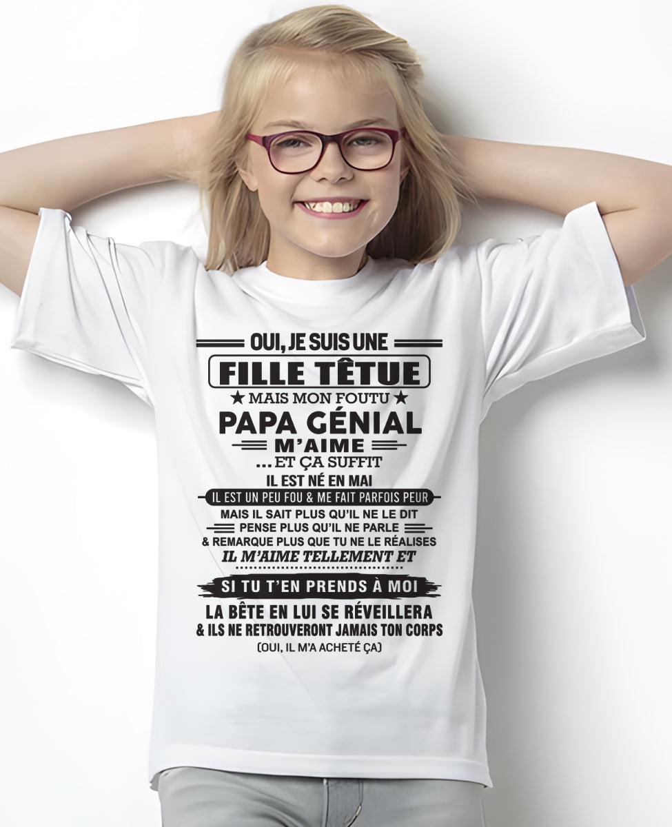 MAI - Oui, je suis une fille têtue – T-shirt | Cadeau d’anniversaire de papa pour sa fille - TLEE05 / fr05 (SKU12-214-05)