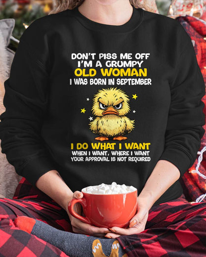 SEPTEMBER BORN - GRUMPY OLD WOMAN FUNNY DUCK SHIRT - FOR WOMEN - TLEE09 (SKU2603-236-09)