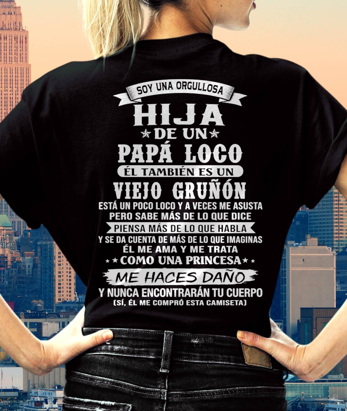 HIJA DE UN PAPÁ LOCO SHIRT - REGALO DE PAPÁ  - TLEE00 (SKU2606-229-00)