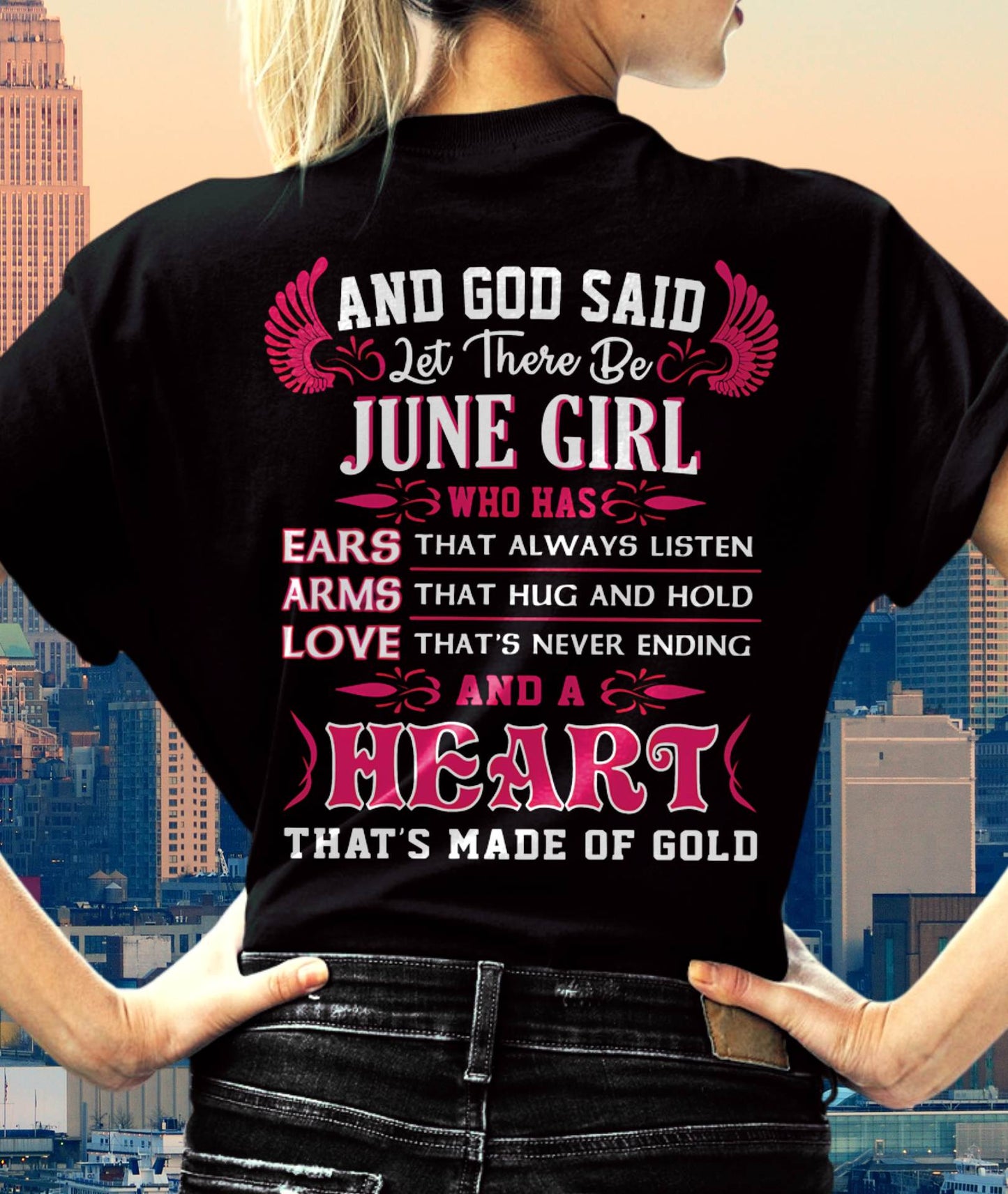 JUNE GIRL – EARS THAT LISTEN ARMS THAT HUG LOVE NEVER ENDING HEART OF GOLD - FOR WOMEN - TLEE06 (SKU09-75-06)