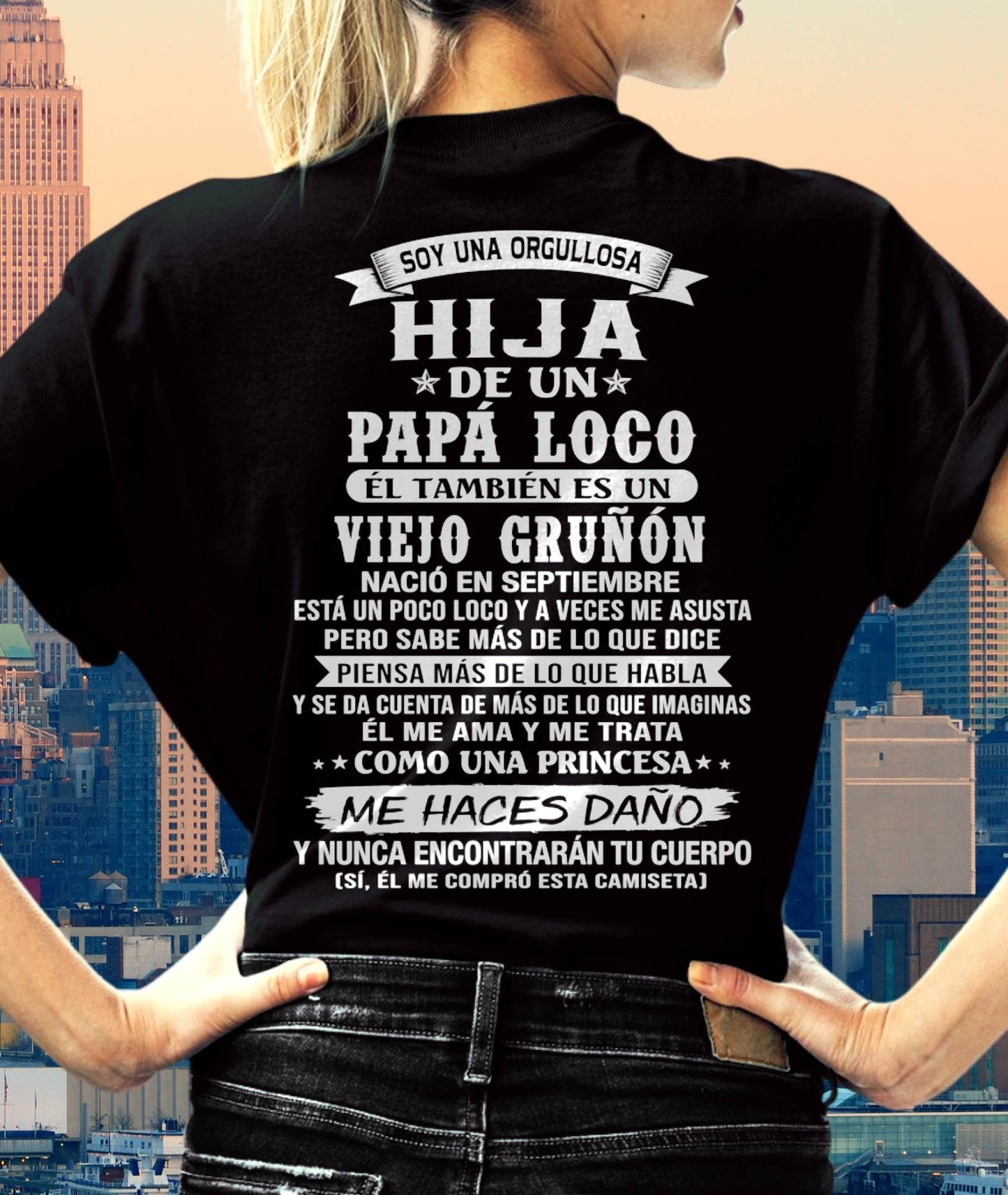 SEPTIEMBRE / HIJA DE UN PAPÁ LOCO SHIRT - REGALO DE PAPÁ  - TLEE09 (SKU2606-229-09)