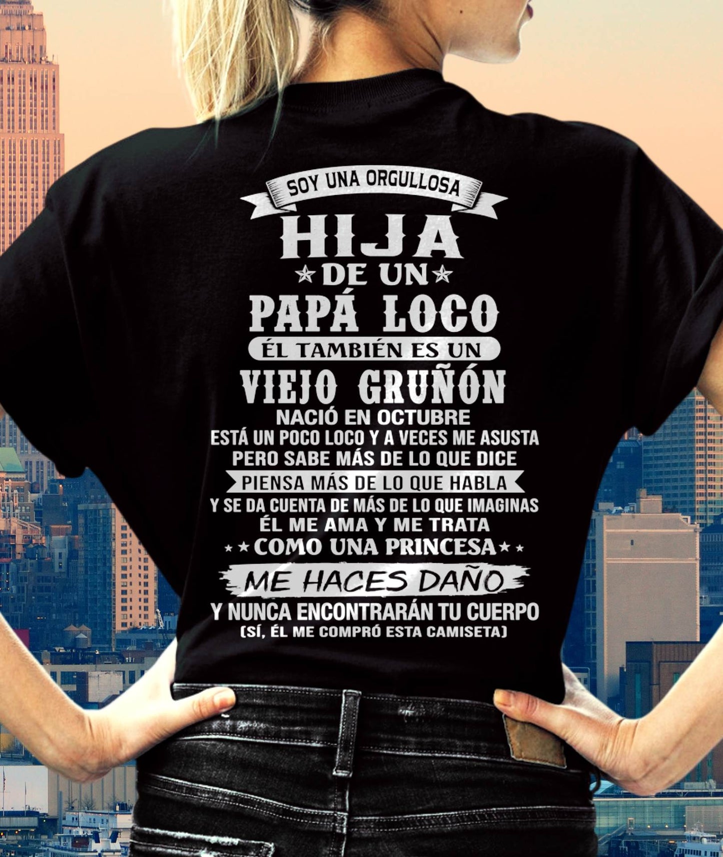 OCTUBRE / HIJA DE UN PAPÁ LOCO SHIRT - REGALO DE PAPÁ  - TLEE10 (SKU2606-229-10)