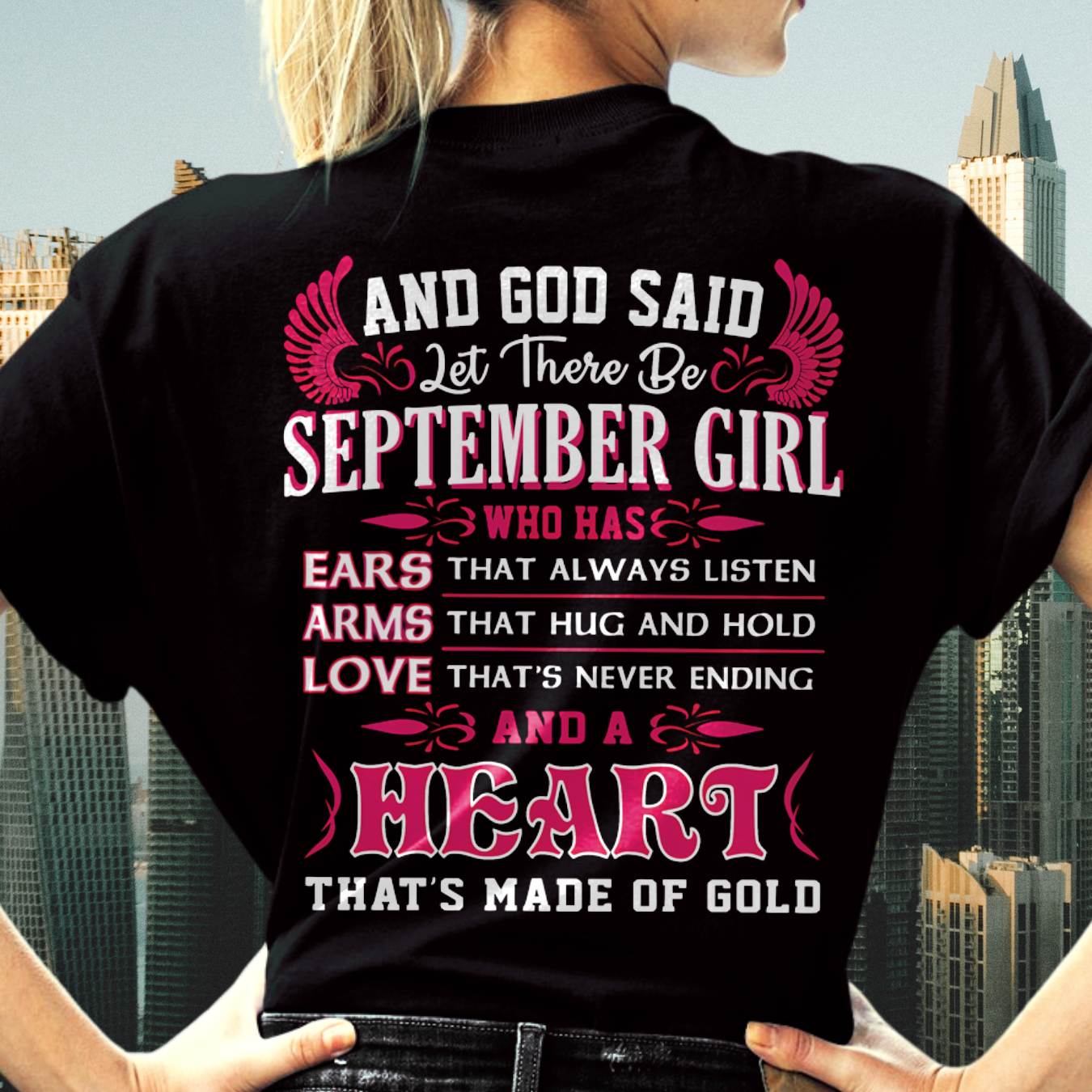 SEPTEMBER GIRL – EARS THAT LISTEN ARMS THAT HUG LOVE NEVER ENDING HEART OF GOLD - FOR WOMEN - TLEE09 (SKU09-75-09)