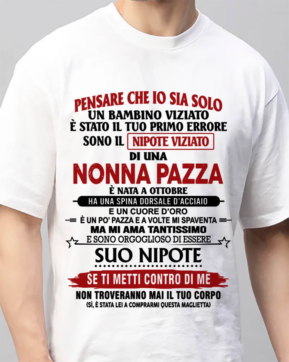NONNA PAZZA NATA A OTTOBRE – NIPOTE VIZIATO – DALLA NONNA - TLEE10 (SKU2605-334-10)
