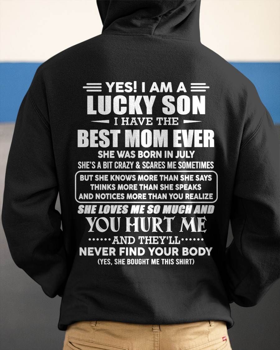 JULY - YES! I AM A LUCKY SON I HAVE THE BEST MOM EVER - FROM MOM - TLEE07 (SKU2603-145-07)
