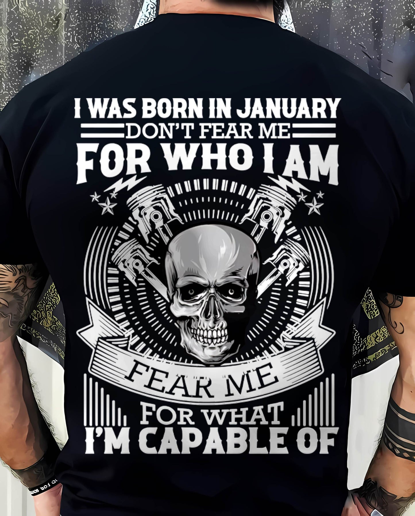 JANUARY – DON’T FEAR ME FOR WHO I AM, FEAR ME FOR WHAT I’M CAPABLE OF - FOR MAN - TLEE01 (SKU2604-199-01)